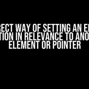 The Correct Way of Setting an Element’s Position in Relevance to Another Element or Pointer